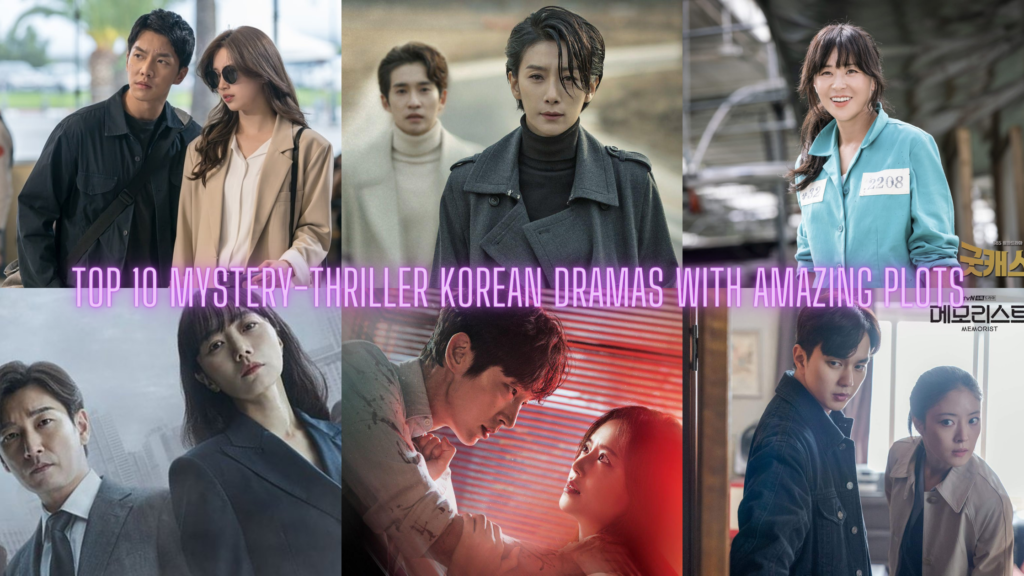 Top 10 MysteryThriller Korean Dramas With Amazing Plots Korean Lovey