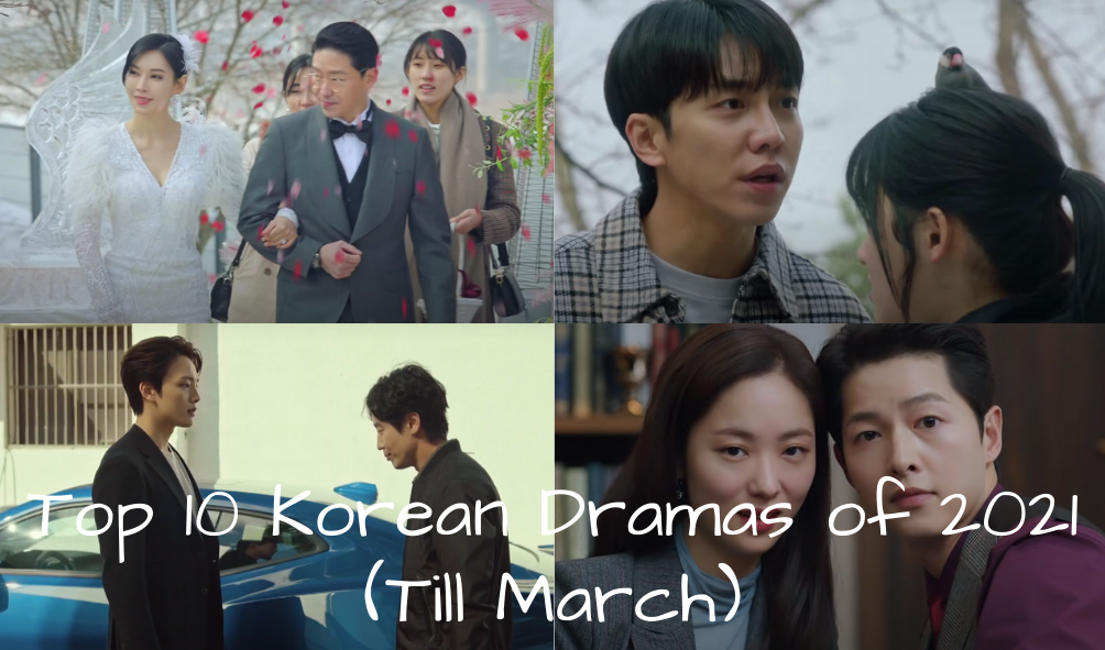 Read more about the article Top 10 Korean Dramas of 2021 (Till March)