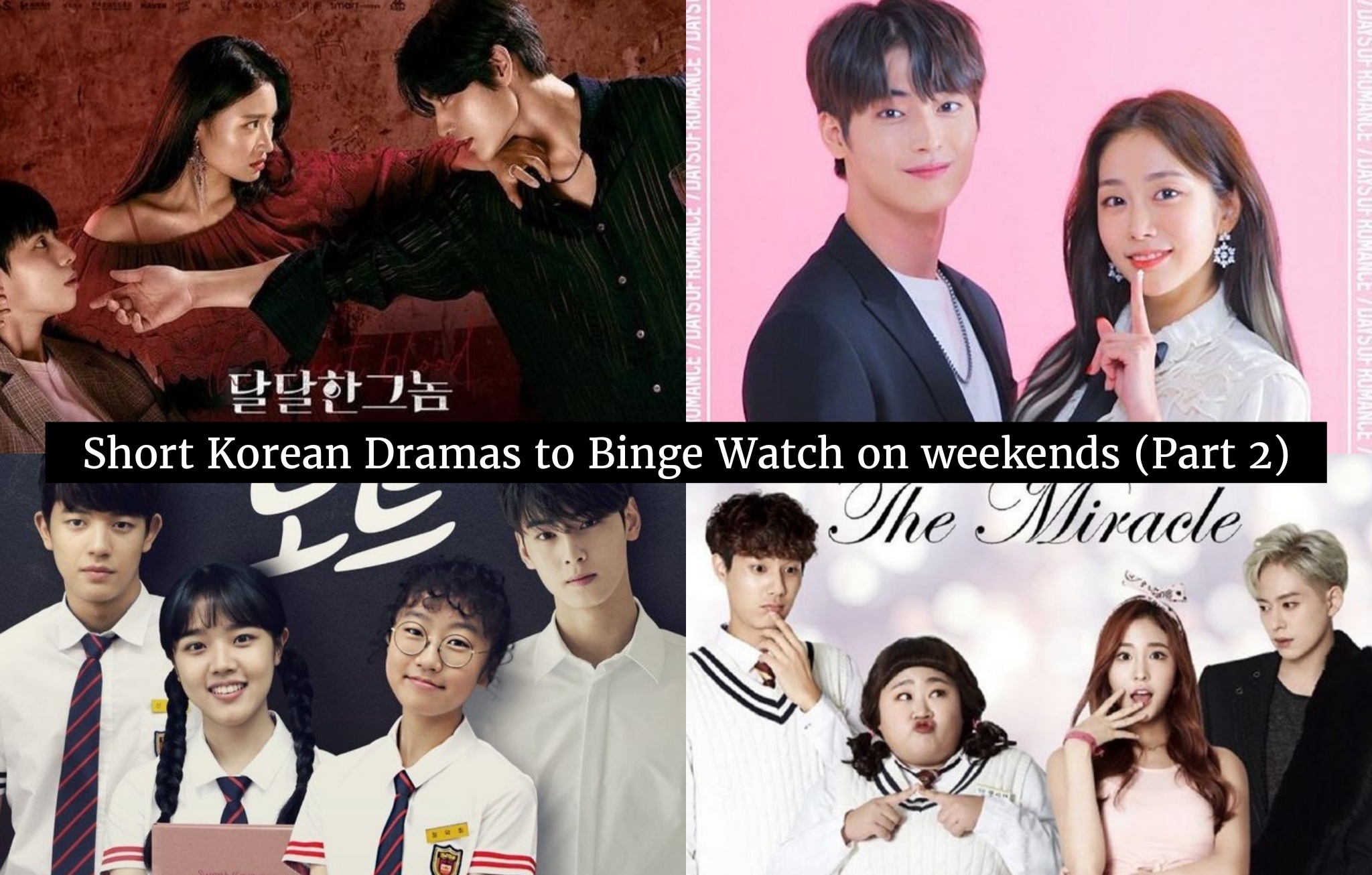 Short Korean Dramas To Binge Watch On Weekends Part 2 