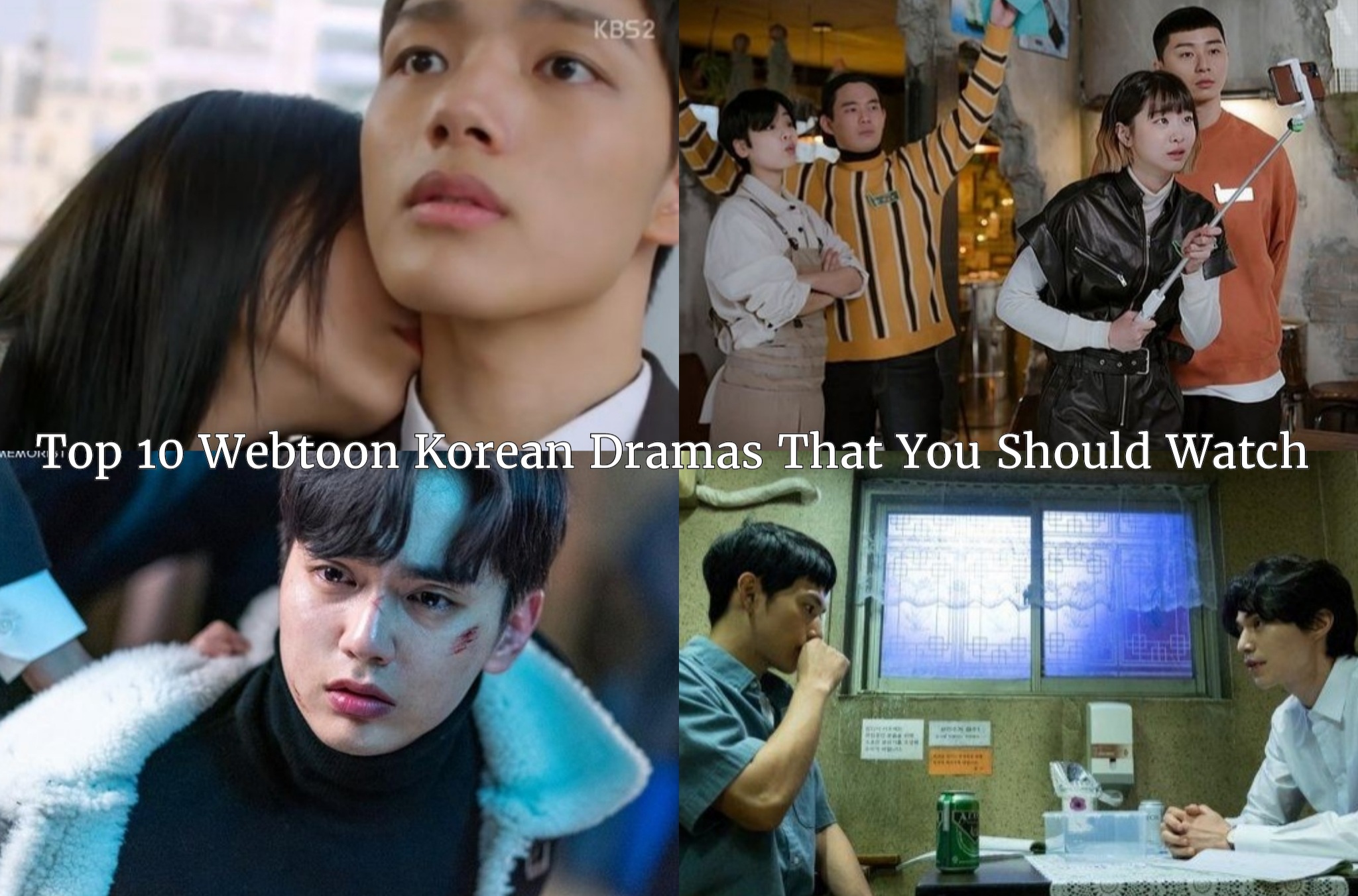 Top 10 Webtoon Korean Dramas That You Should Watch - Korean Lovey