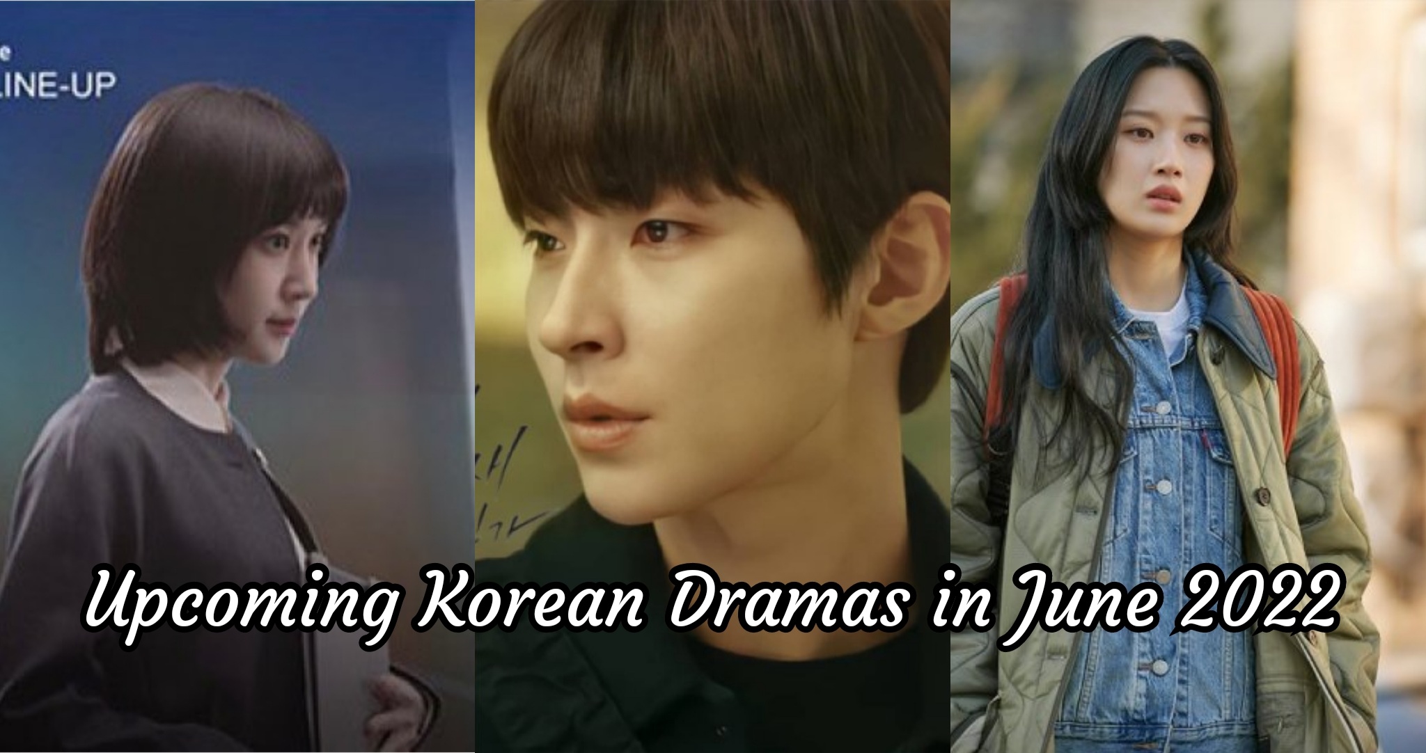 Korean Dramas in June 2022 Korean Lovey