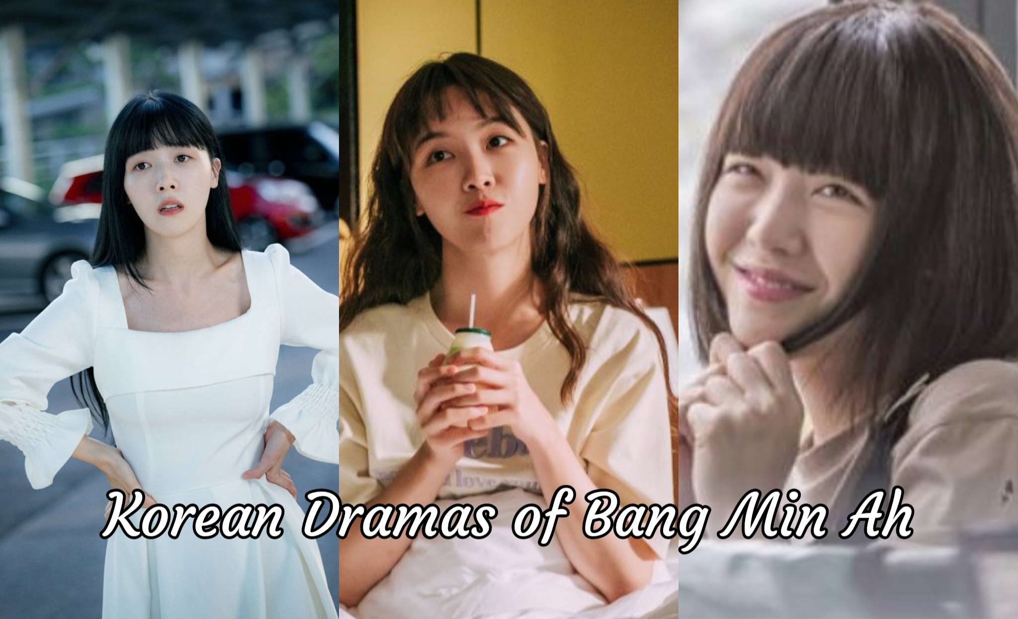 Read more about the article Korean Dramas of Bang Min Ah 