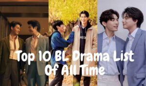 Read more about the article Top 10 BL Drama List Of All Time