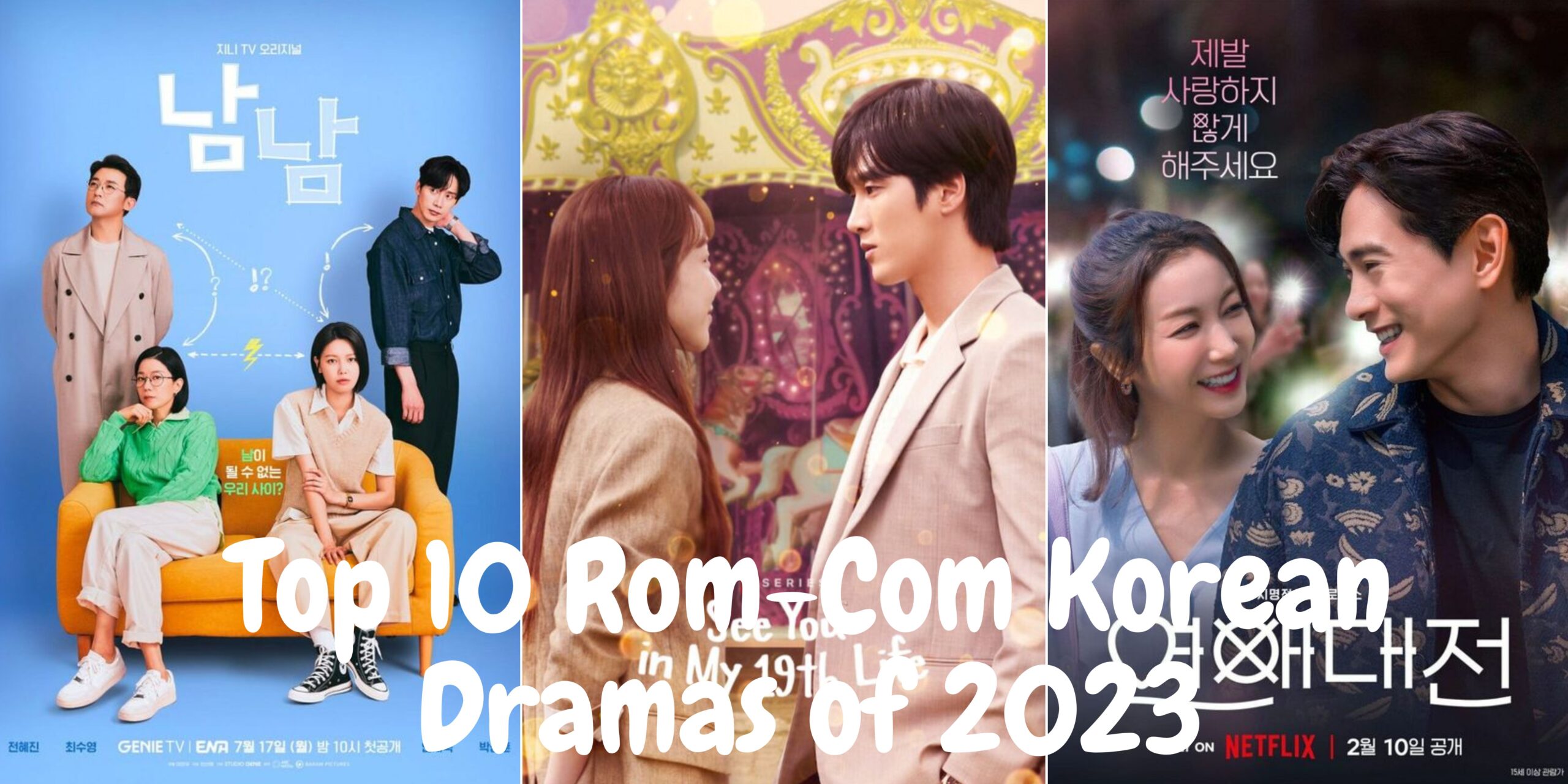 Top 10 Korean Dramas of 2023 Korean Lovey